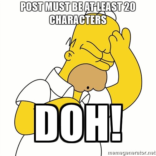 post-must-be-at-least-20-characters-doh